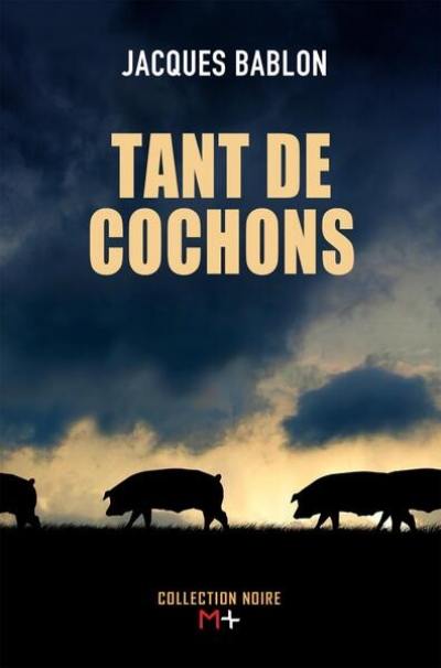 Tant de cochons