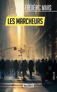 Les Marcheurs : thriller