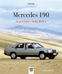 Mercedes 190 : la première Baby Benz