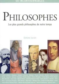 Philosophes : les plus grands philosophes de notre temps