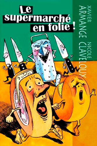 Le supermarché en folie ! Le supermarché en folie !