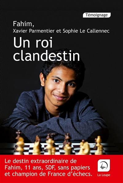 Un roi clandestin : témoignage