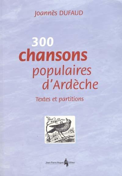 300 chansons populaires d'Ardèche