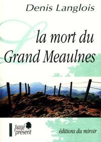 La mort du Grand Meaulnes