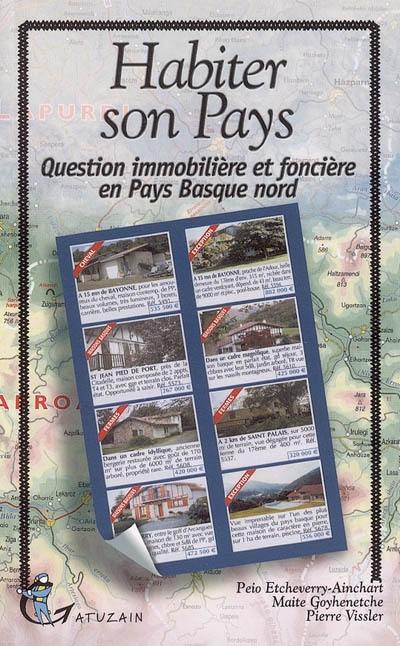 Habiter son pays : question immobilière et foncière en Pays basque Nord