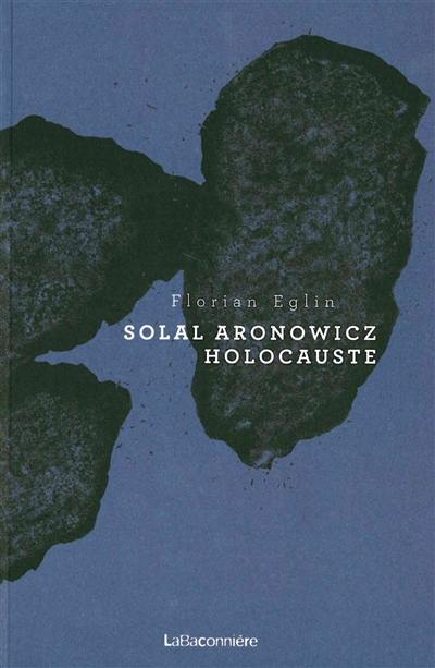 Solal Aronowicz : holocauste