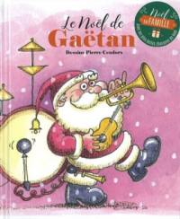 Le Noël de Gaëtan