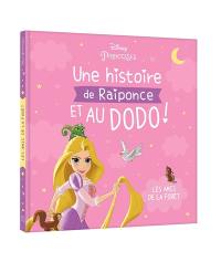 Une histoire de Raiponce et au dodo ! : les amis de la forêt