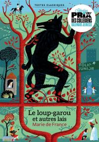 Le loup-garou : et autres lais