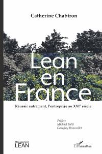 Lean en France : réussir autrement, l'entreprise au XXIe siècle