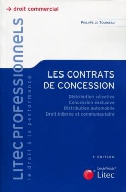 Les contrats de concession : distribution sélective, concession exclusive, distribution automobile, droit interne et communautaire