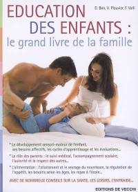 Le grand livre de la famille : éducation des enfants