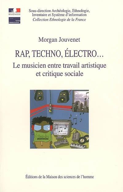 Rap, techno, électro... : le musicien entre travail artistique et critique sociale