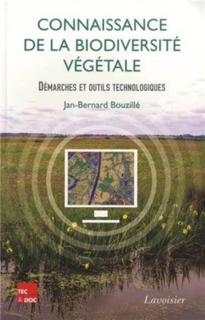 Connaissance de la biodiversité végétale : démarches et outils technologiques