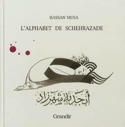 L'alphabet de Schehrazade