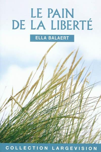 Le pain de la liberté