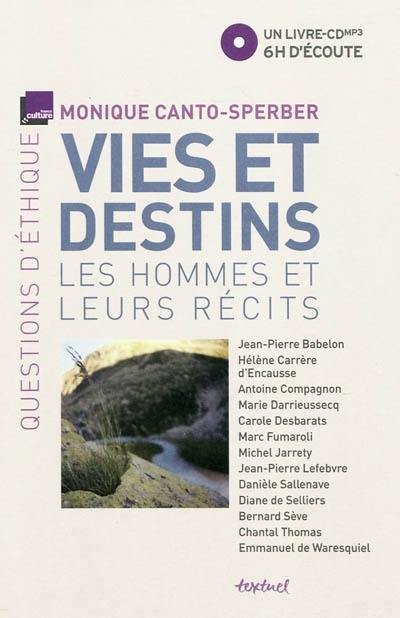 Vies et destins : les hommes et leurs récits