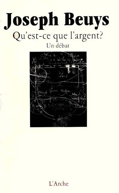 Qu'est-ce que l'argent ? : un débat