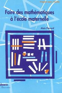 Faire des mathématiques à l'école maternelle