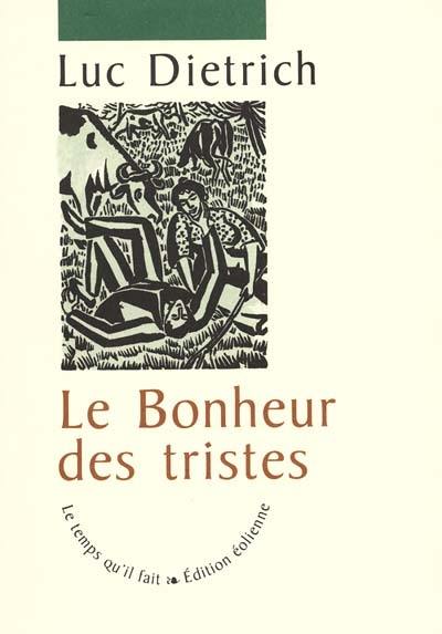 Le bonheur des tristes