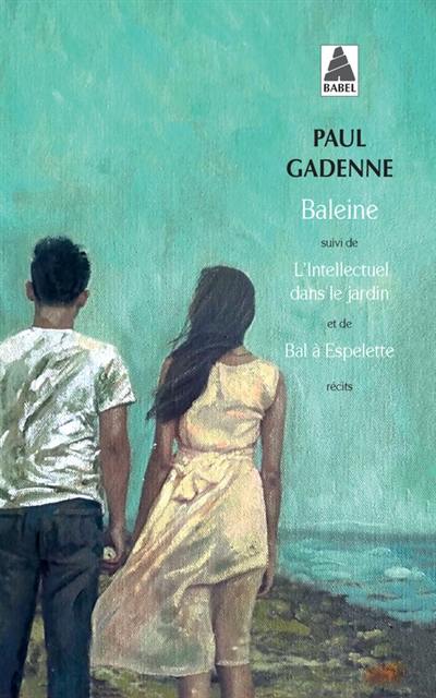 Baleine. L'intellectuel dans le jardin. Bal à Espelette