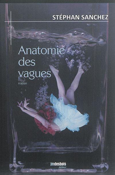 Anatomie des vagues