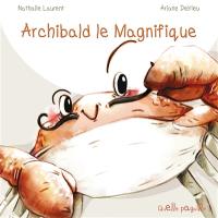 Archibald le magnifique