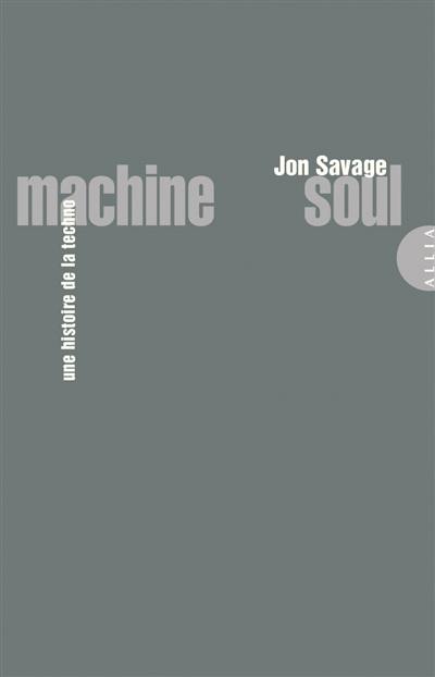 Machine soul : une histoire de la techno