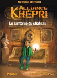 Alliance Khépri. Le fantôme du château