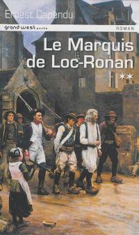 Marcof le Malouin. Vol. 2. Le marquis de Loc-Ronan