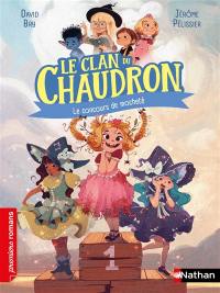 Le clan du chaudron. Le concours de mocheté