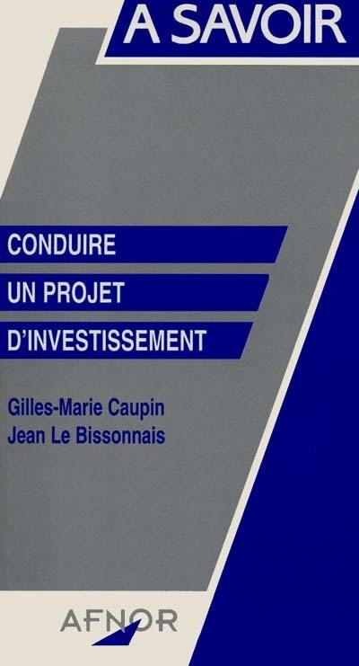 Conduire un projet d'investissement