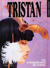 Tristan. Vol. 7. Les conquérants du soleil