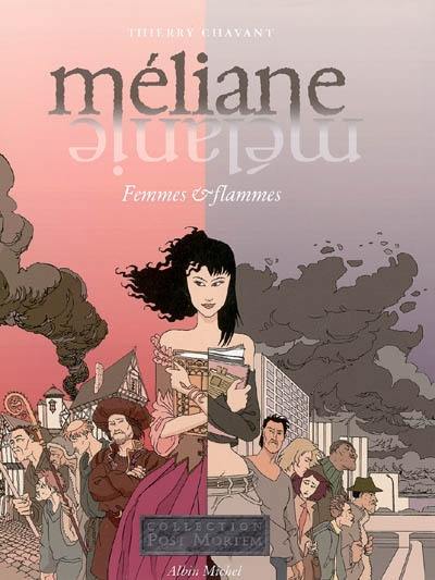 Méliane, Mélanie : femmes et flammes