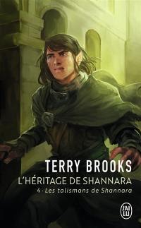 L'héritage de Shannara. Vol. 4. Les talismans de Shannara