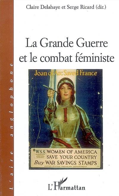 La Grande Guerre et le combat féministe