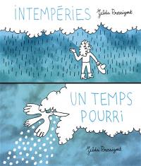 Intempéries. Un temps pourri