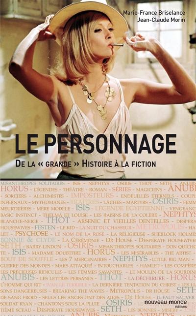 Le personnage : de la grande histoire à la fiction