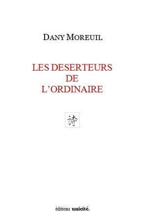 Les déserteurs de l'ordinaire