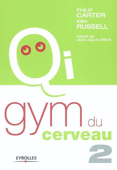 La gym du cerveau. Vol. 2 La gym du cerveau. Vol. 2
