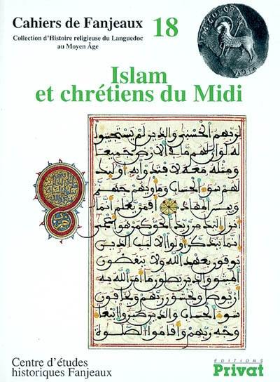 Islam et chrétiens du Midi : XIIe-XIVe siècle : 18e colloque de Fangeaux