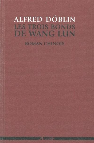 Les trois bonds de Wang Lun : roman chinois