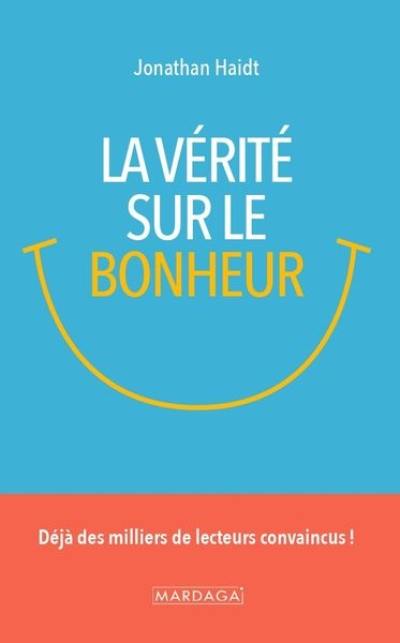 La vérité sur le bonheur