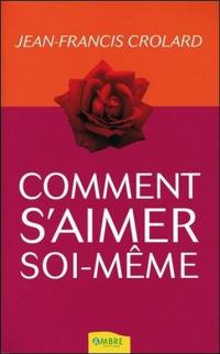 Comment s'aimer soi-même