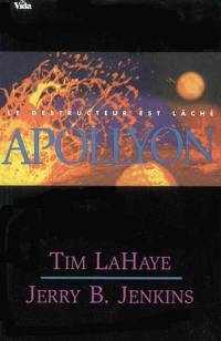 Les survivants de l'Apocalypse. Vol. 5. Apollyon : le destructeur est lâché