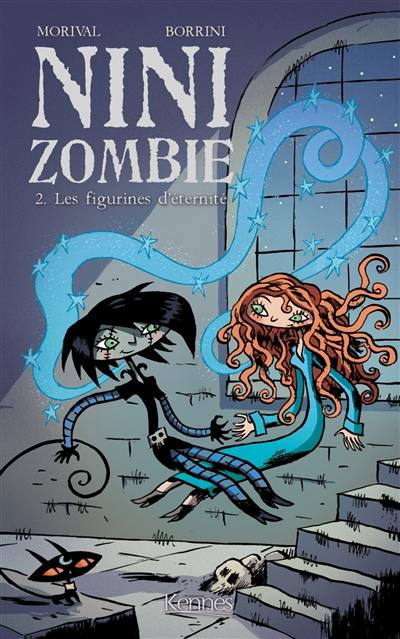 Nini zombie. Vol. 2. Les figurines d'éternité