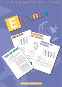 Tu nous parles en chemin : enfance : document animateur