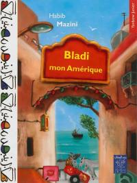 Bladi mon Amérique