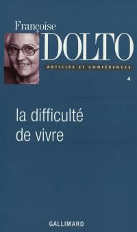 La difficulté de vivre