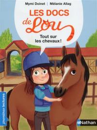 Les docs de Lou. Tout sur les chevaux !